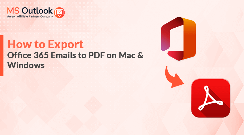 how-to-export-office-365-emails-to-pdf-on-mac-windows