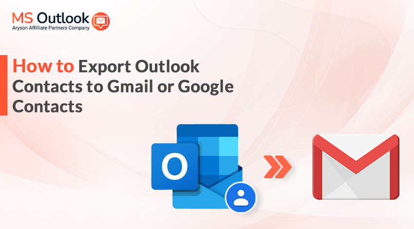 Export Outlook Contacts to Gmail