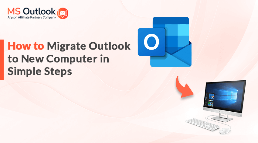 migrate Outlook to new computer